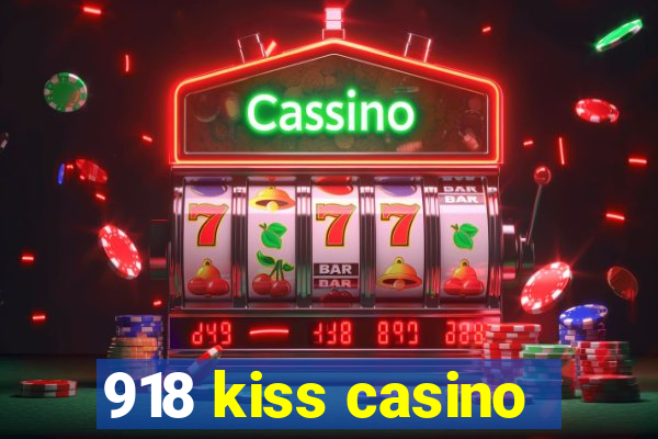 918 kiss casino