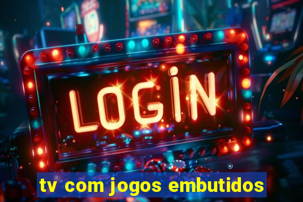 tv com jogos embutidos