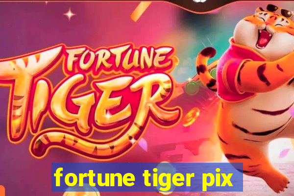 fortune tiger pix