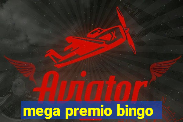 mega premio bingo