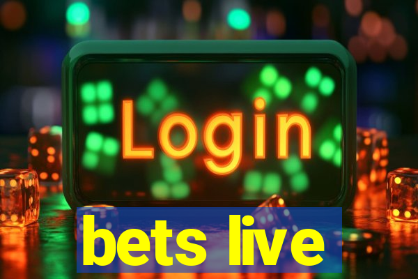 bets live