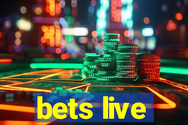 bets live