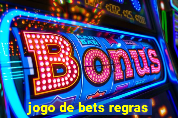 jogo de bets regras