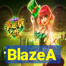 BlazeA