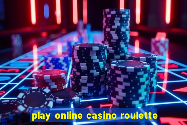 play online casino roulette