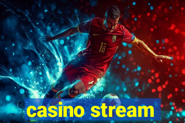 casino stream