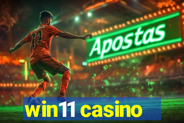 win11 casino