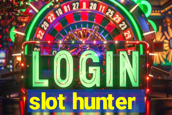 slot hunter