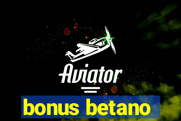 bonus betano