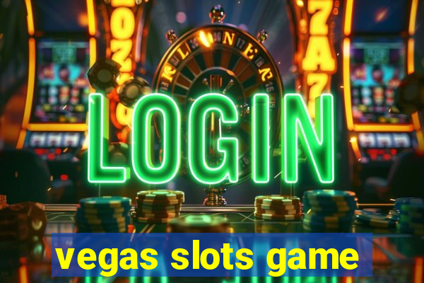 vegas slots game