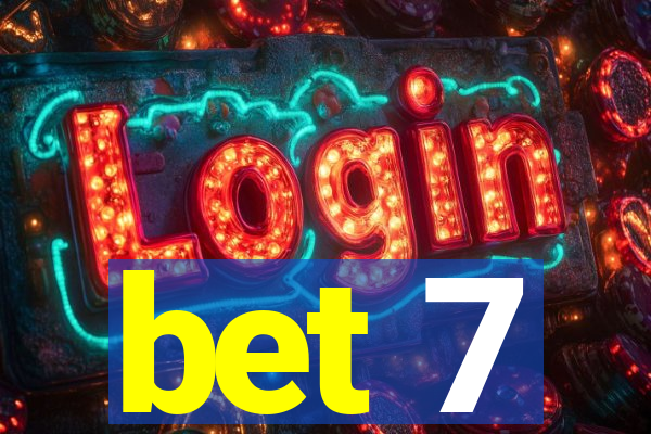 bet 7