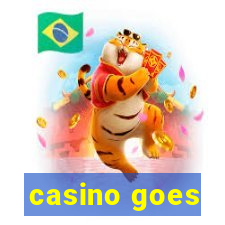 casino goes