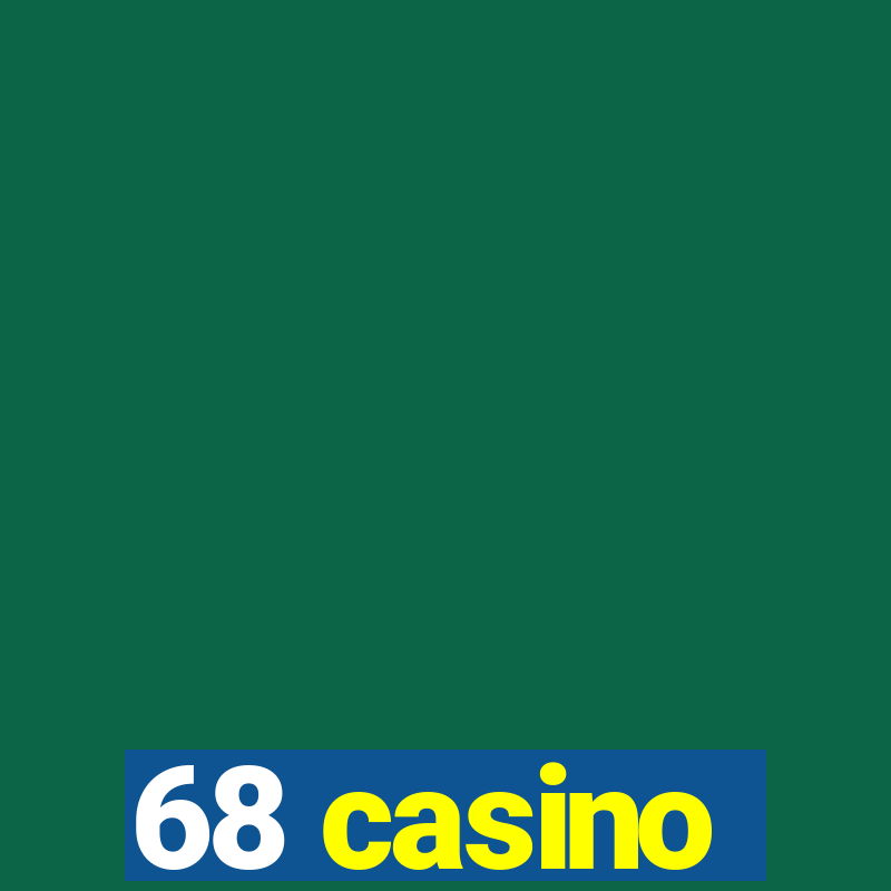 68 casino