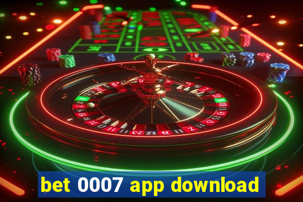 bet 0007 app download