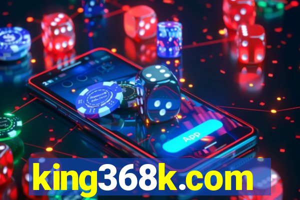 king368k.com