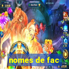 nomes de fac