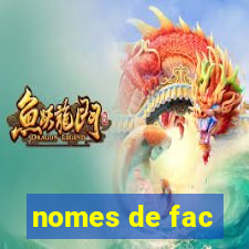 nomes de fac