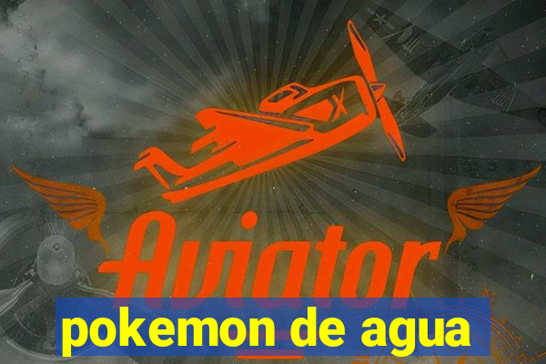 pokemon de agua