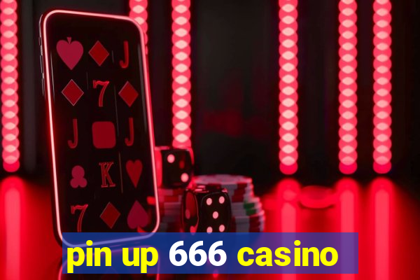 pin up 666 casino