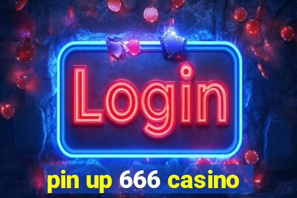 pin up 666 casino