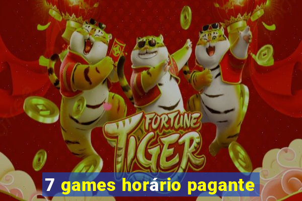 7 games horário pagante