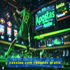 cassino com rodadas gratis