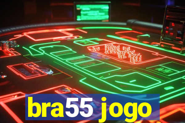 bra55 jogo