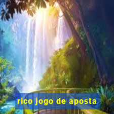 rico jogo de aposta