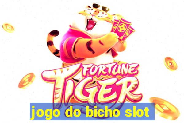 jogo do bicho slot