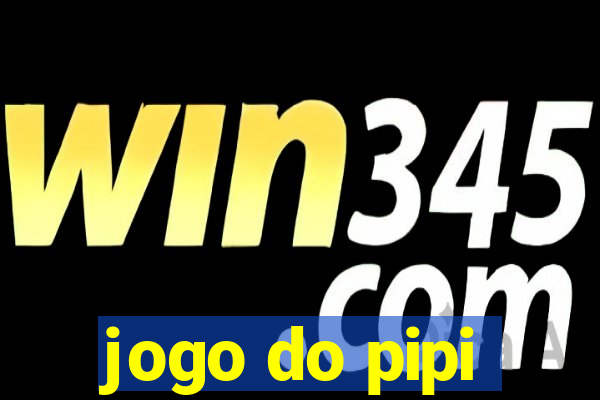 jogo do pipi