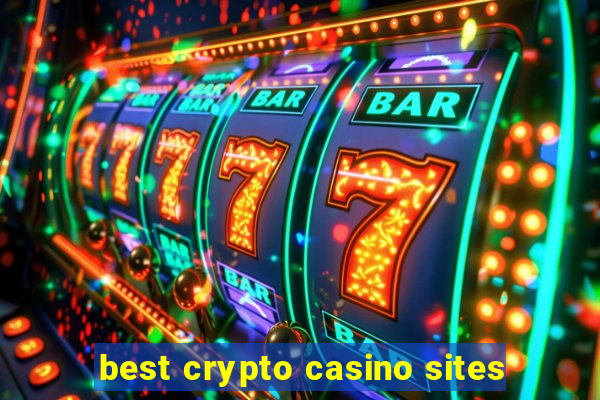 best crypto casino sites