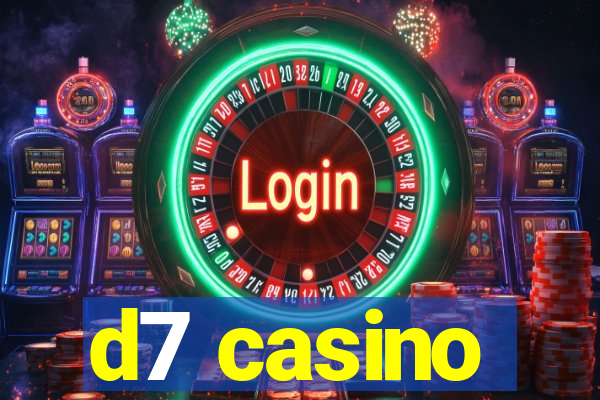 d7 casino