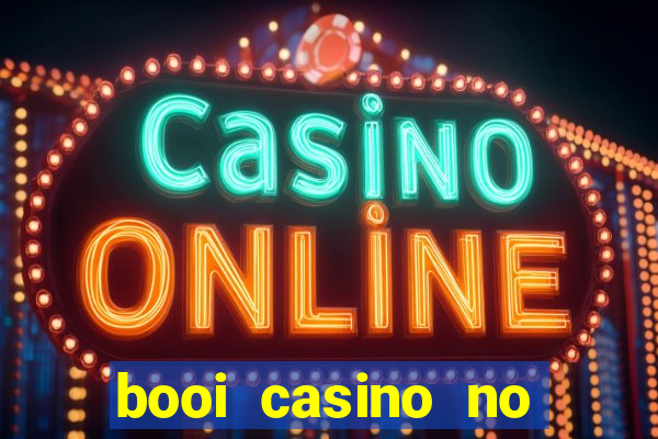 booi casino no deposit bonus