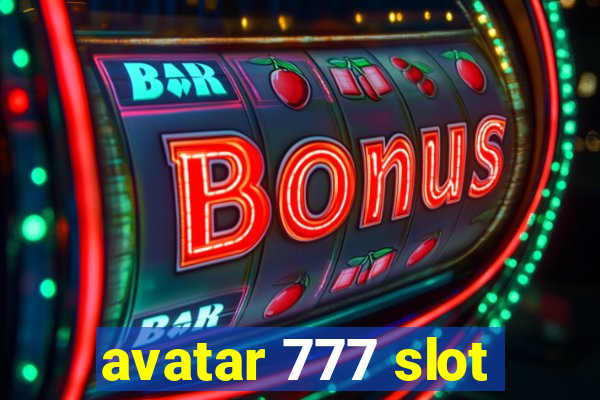 avatar 777 slot