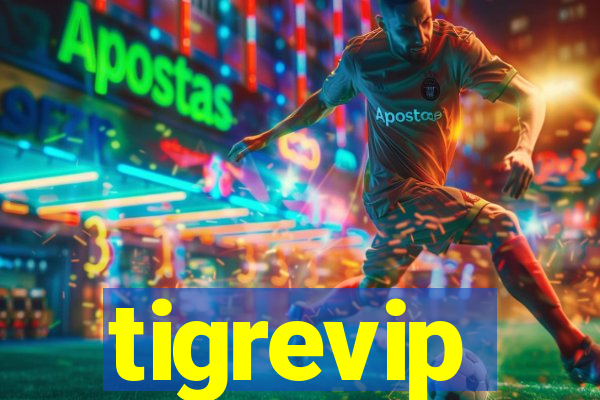 tigrevip