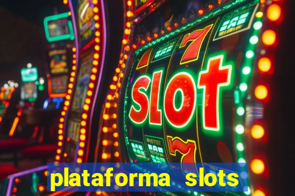 plataforma slots pagando no cadastro