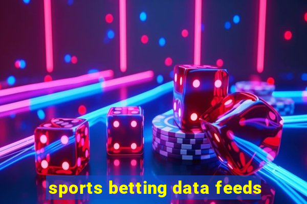 sports betting data feeds