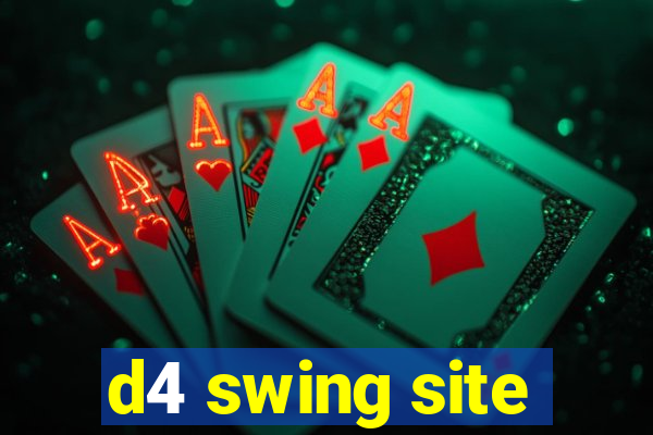 d4 swing site