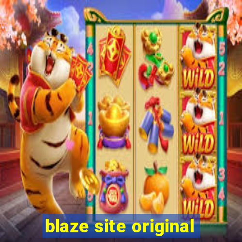 blaze site original