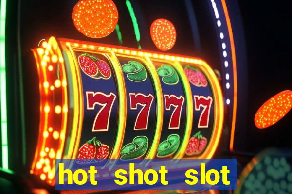 hot shot slot machine app