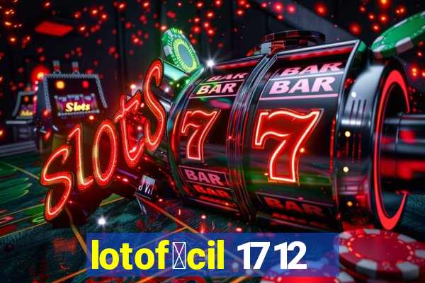 lotof谩cil 1712