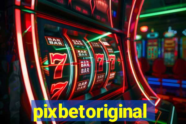 pixbetoriginal