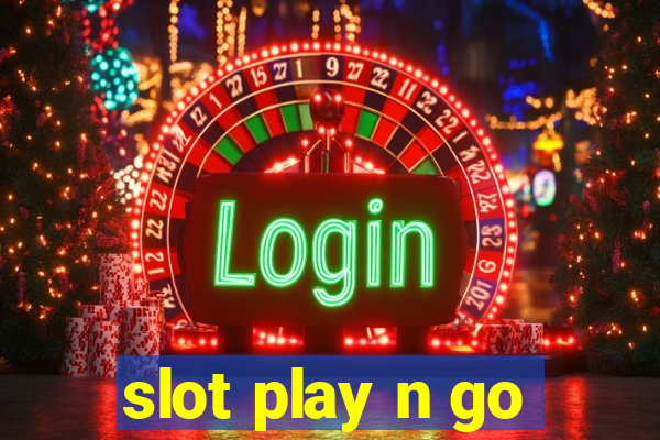 slot play n go