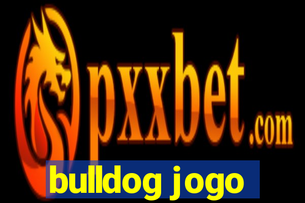 bulldog jogo