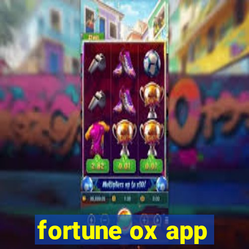 fortune ox app