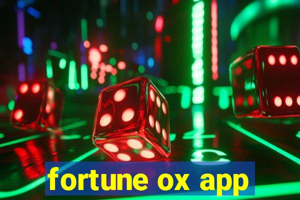 fortune ox app