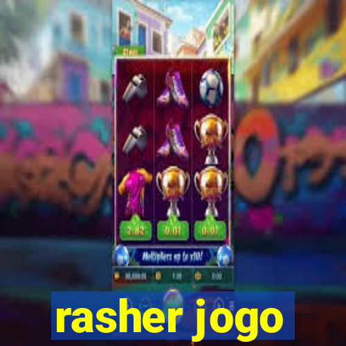 rasher jogo