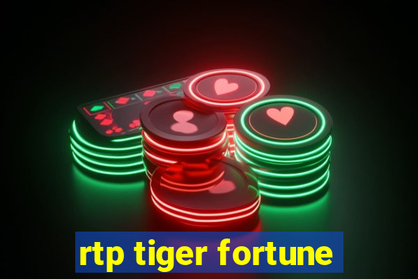 rtp tiger fortune