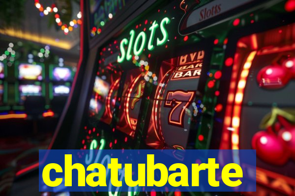 chatubarte