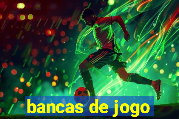 bancas de jogo